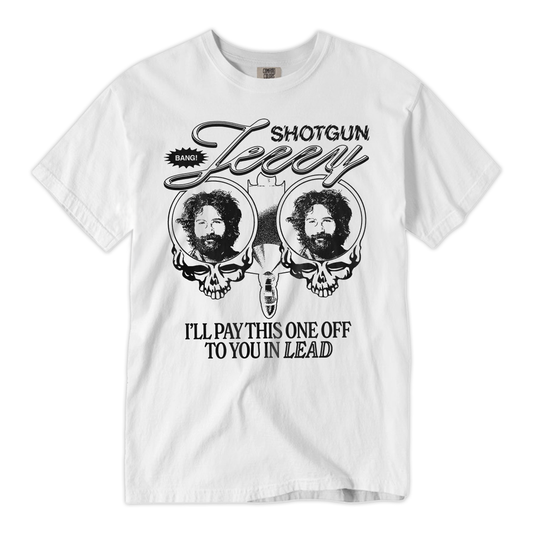 Shotgun Jerry Shirt ( PRE- ORDER )